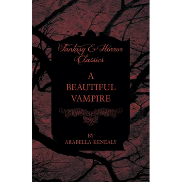 A Beautiful Vampire (Fantasy and Horror Classics)