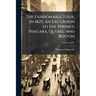 The Fashionable Tour, in 1825. An Excursion to the Springs, Niagara, Quebec and Boston