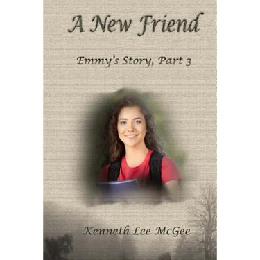 A New Friend: Emmy's Story, Part 3