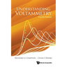 Understanding Voltammetry (Fourth Edition)