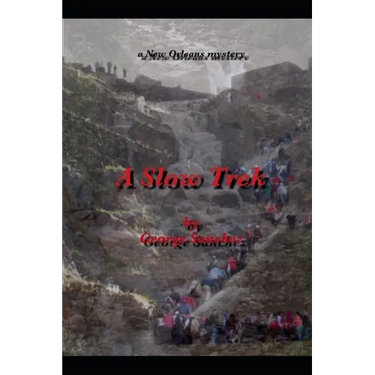 A Slow Trek
