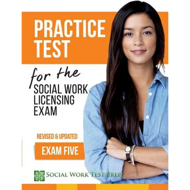 Practice Test for the Social Work Licensing Exam: Exam Five (Revised & Updated)