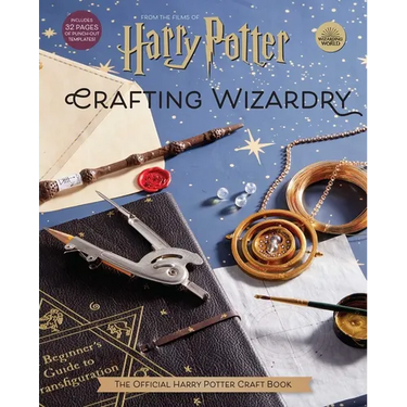 Harry Potter: Crafting Wizardry: The Official Harry Potter Craft Book