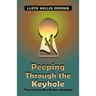 Peeping Through the Keyhole: True Love Can Be a Burden
