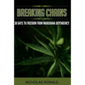 Breaking Chains: 30 Days to Freedom from Marijuana Dependency