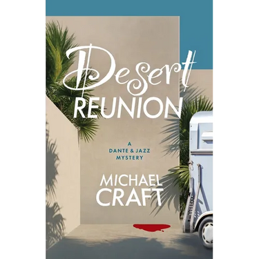 Desert Reunion: A Dante & Jazz Mystery