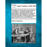 A Treatise on the Functions and Duties of a Constable: Containing Details and Observations Interesting to the Public as They Relate to the Corruption