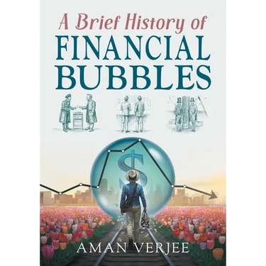 A Brief History of Financial Bubbles