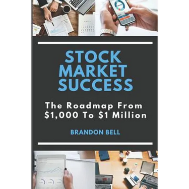Stock Market Success: The Roadmap From $1,000 to $1 Million