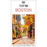 DK Top 10 Boston: Top 10 Lists for Your Perfect Trip, Plus an All-Weather Folded Map