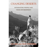 Changing Deserts: Integrating People and Their Environment
