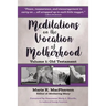 Meditations on the Vocation of Motherhood: Old Testament