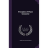 Prnciples of Plane Geometry