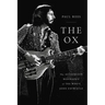 The Ox: The Authorized Biography of the Who's John Entwistle