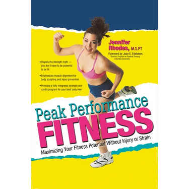 Peak Performance Fitness: Maximizing Your Fitness Potential Without Injury or Strain