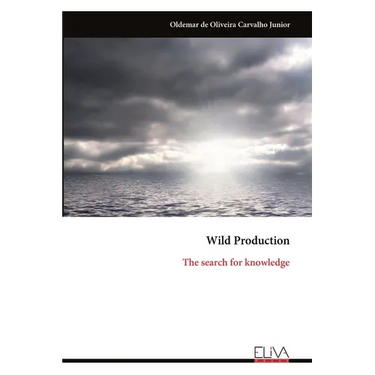Wild Production: The search for knowledge