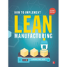 How to Implement Lean Manufacturing 2e (Pb)