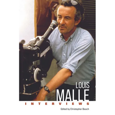 Louis Malle: Interviews