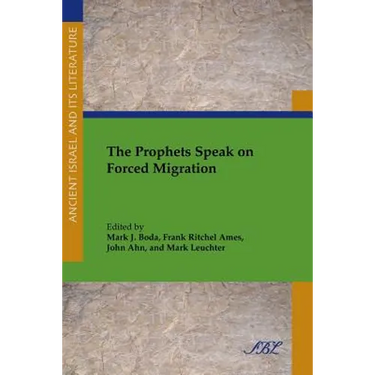 The Prophets Speak on Forced Migration