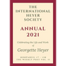 The International Heyer Society Annual 2021: Nonpareil #7 - #18 and the Weekly Post Vol. II