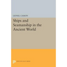 Ships and Seamanship in the Ancient World