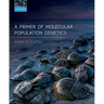 A Primer of Molecular Population Genetics