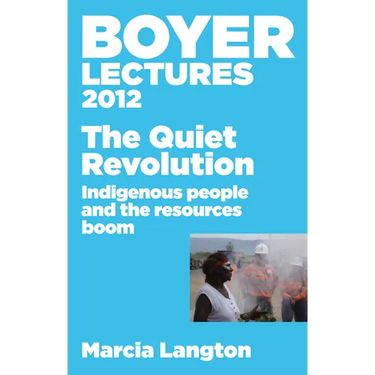Boyer Lectures 2012 Quiet Revolution