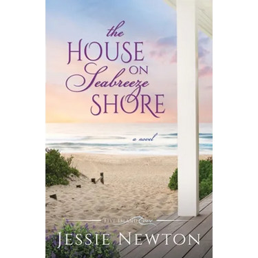 The House on Seabreeze Shore: Uplifting Women's Fiction