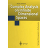 Complex Analysis on Infinite Dimensional Spaces