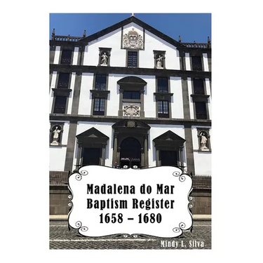 Madalena do Mar Baptisms: 1658-1680