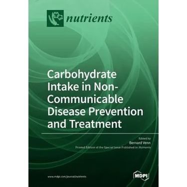 Carbohydrate Intake in Non-Communicable Disease Prevention and Treatment