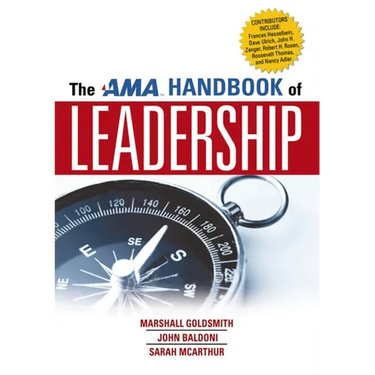 The AMA Handbook of Leadership