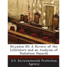 Krypton 85: A Review of the Literature and an Analysis of Radiation Hazards