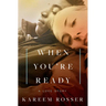 When You're Ready: A Love Story
