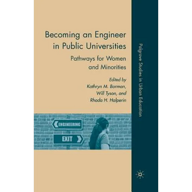 Becoming an Engineer in Public Universities: Pathways for Women and Minorities
