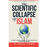 The Scientific Collapse of Islam: Exposing the Qur'an's Cosmic Errors and the Truth of Christian Science