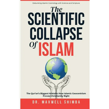 The Scientific Collapse of Islam: Exposing the Qur'an's Cosmic Errors and the Truth of Christian Science