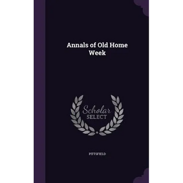 Annals of Old Home Week