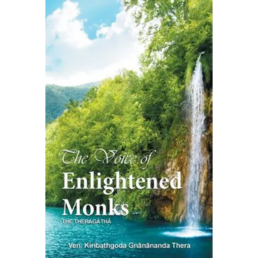 The Voice of Enlightened Monks: The Thera Gatha