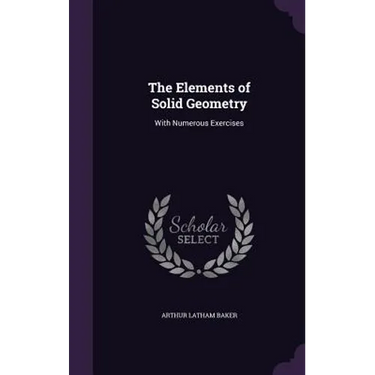 The Elements of Solid Geometry: With Numerous Exercises