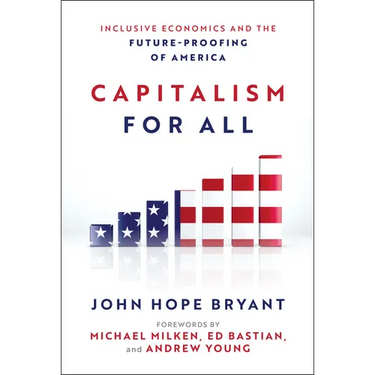 Capitalism for All: Inclusive Economics and the Future-Proofing of America