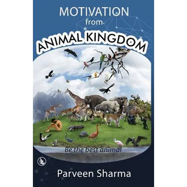 Motivation From Animal Kingdom: Be the best animal