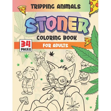 Stoner Coloring Book For Adults: Tripping Animals & Psychedelic Designs