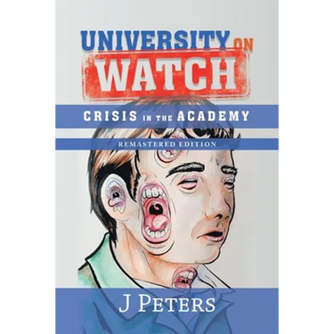 University on Watch: Crisis in the Academy