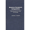 Western European Integration: Implications for U.S. Policy and Strategy