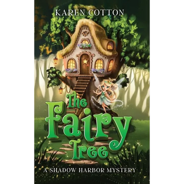 The Fairy Tree: A Shadow Harbor Mystery