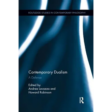 Contemporary Dualism: A Defense