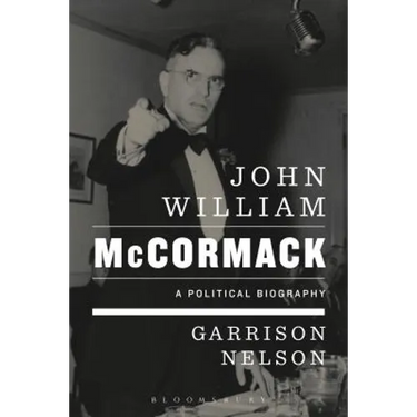 John William McCormack: A Political Biography