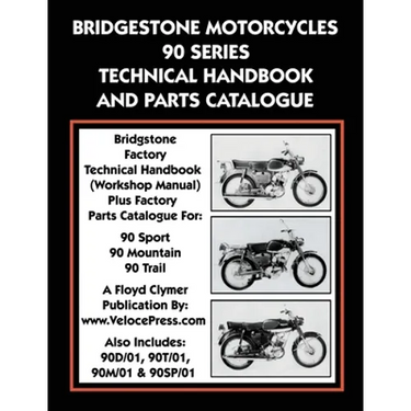 Bridgestone Motorcycles 90 Series Technical Handbook and Parts Catalogue