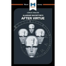 An Analysis of Alasdair Macintyre's After Virtue